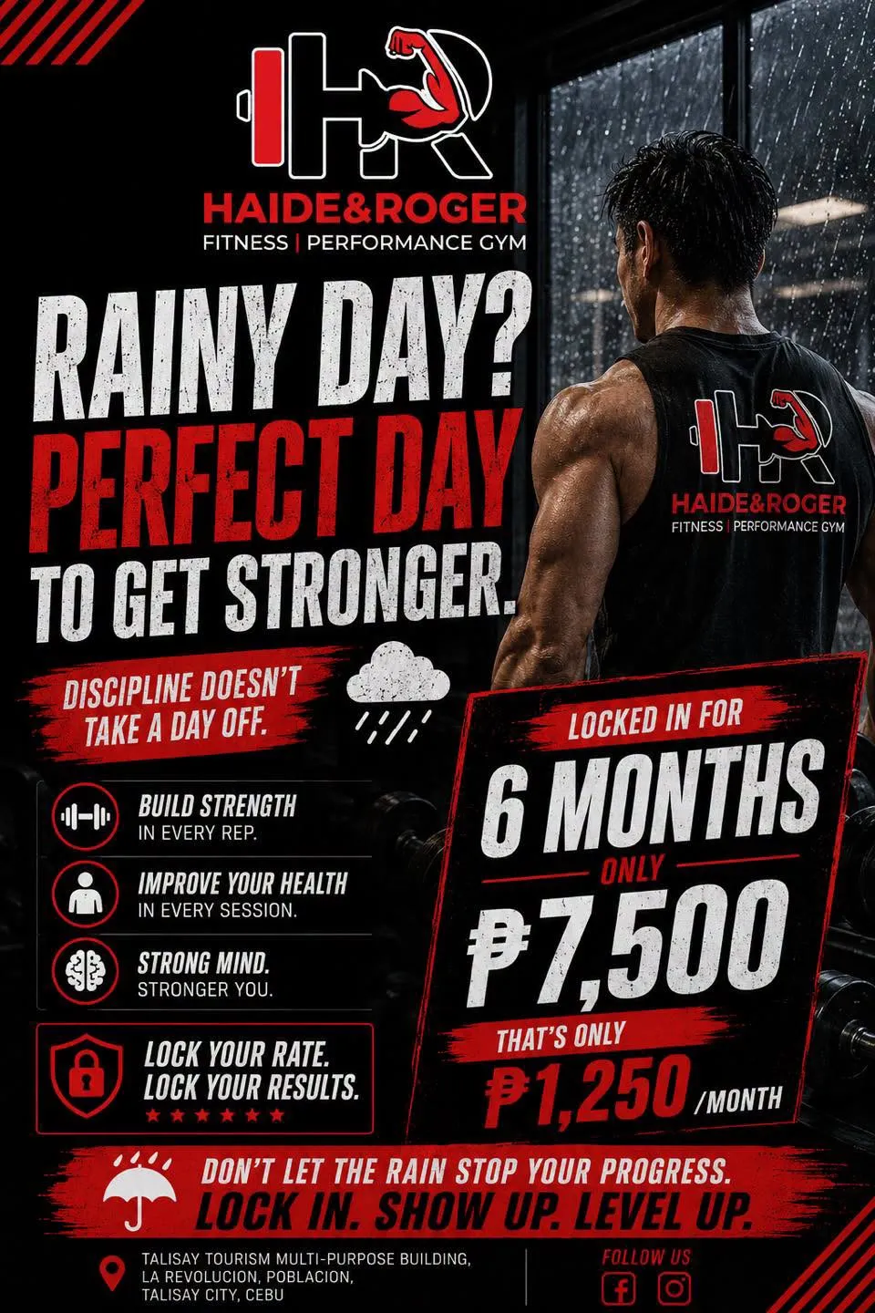 Rainy day perfect day to get stronger poster, 6 months ₱7,500